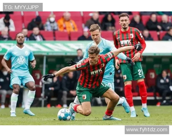 奥格斯堡主场狂胜弗赛堡，全队发挥出色获得重要胜利！